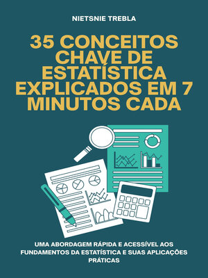cover image of 35 Conceitos Chave de Estatística Explicados em 7 Minutos Cada